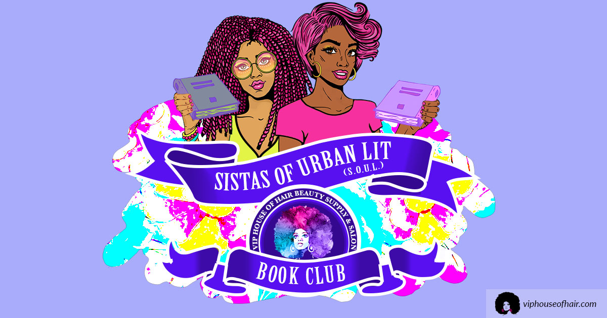 VIP's Sistas Of Urban Literature Book Club
