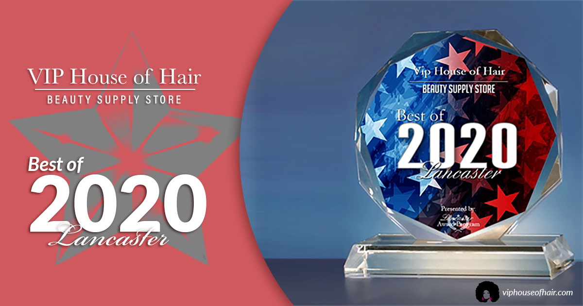 VIP House of Hair Receives 2020 Best of Lancaster Award